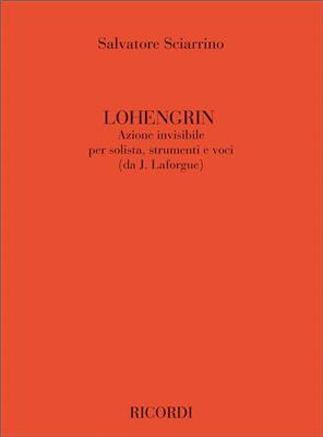 Salvatore Sciarrino: Lohengrin: Gesang mit sonstiger Begleitung