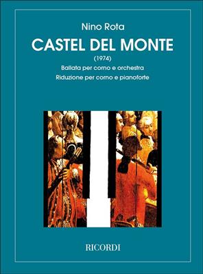 Nino Rota: Castel Del Monte: Horn mit Begleitung