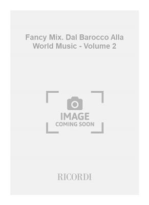 Caterina Calderoni: Fancy Mix. Dal Barocco Alla World Music - Volume 2: Saxophon