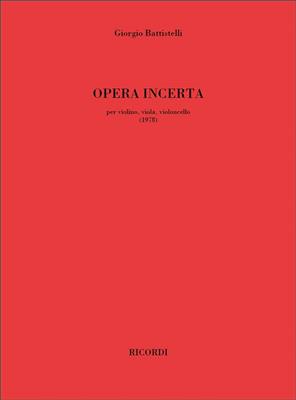 Giorgio Battistelli: Opera incerta: Streichtrio