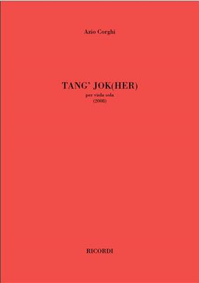 Azio Corghi: Tang' Jok (Her): Viola Solo