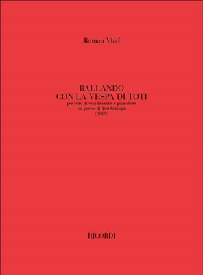 Roman Vlad: Ballando Con La Vespa Di Toti: Gemischter Chor mit Klavier/Orgel