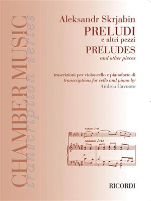 Alexander Skrjabin: Preludi E Altri Pezzi - Preludes And Other Pieces: Cello mit Begleitung