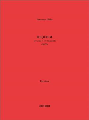 Filidei Francesco: Requiem: Gemischter Chor mit Ensemble
