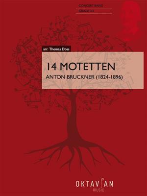 Anton Bruckner: 14 Motetten: (Arr. Thomas Doss): Blasorchester