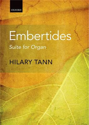 Hilary Tann: Embertides: Suite for Organ: Orgel