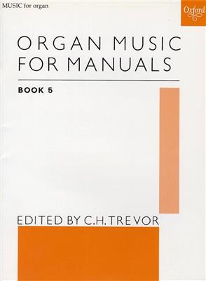 C.H. Trevor: Organ Music For Manuals 5: Orgel