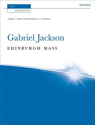 Gabriel Jackson: Edinburgh Mass: Gemischter Chor mit Begleitung