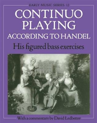 David Ledbetter: Continuo Playing According To Handel