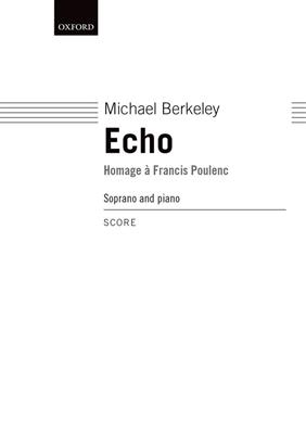 Michael Berkeley: Echo Homage A Francis Poulenc: Gesang Solo