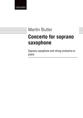 Martin Butler: Concerto For Soprano Saxophone: Saxophon