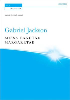 Gabriel Jackson: Missa Sanctae Margaretae: Gemischter Chor mit Begleitung