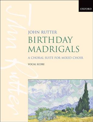 John Rutter: Birthday Madrigals: Gemischter Chor mit Begleitung