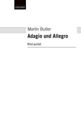 Martin Butler: Adagio Und Allegro: Holzbläserensemble