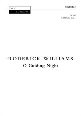 Roderick Williams: O Guiding Night: Gemischter Chor mit Begleitung