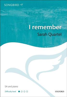 Sarah Quartel: I remember: Gemischter Chor mit Begleitung