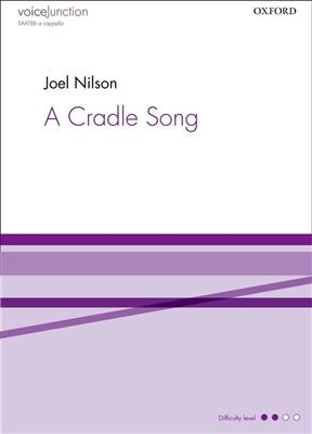 Joel Nilson: A Cradle Song: Gemischter Chor mit Begleitung