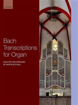 Johann Sebastian Bach: J.S. Bach Transcriptions For Organ: Orgel