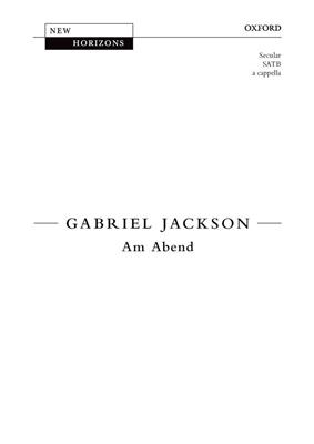 Gabriel Jackson: Am Abend: Gemischter Chor mit Begleitung