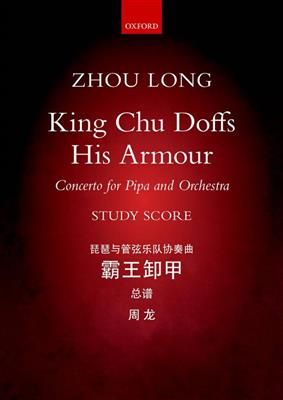 Zhou Long: King Chu Doffs His Armour: Orchester mit Solo