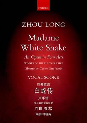 Zhou Long: Madame White Snake: Gemischter Chor mit Ensemble