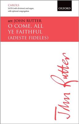 John Rutter: O Come, All Ye Faithful: Gemischter Chor mit Begleitung