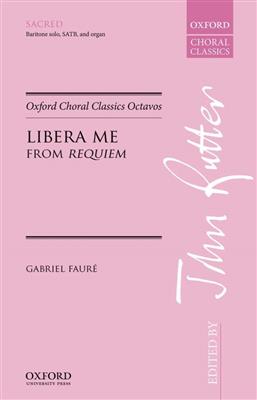 Gabriel Fauré: Libera Me: Gemischter Chor mit Begleitung