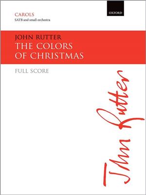 John Rutter: The Colors Of Christmas: Gemischter Chor mit Begleitung