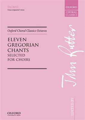 John Rutter: Eleven Gregorian Chants: Gemischter Chor mit Begleitung