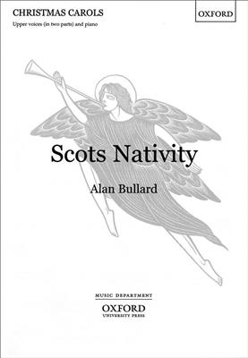 Alan Bullard: Scots Nativity: Frauenchor mit Begleitung