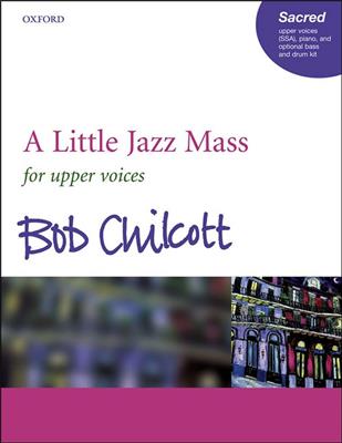 Bob Chilcott: A Little Jazz Mass: Frauenchor mit Begleitung