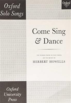 Herbert Howells: Come sing and dance: Gesang Solo