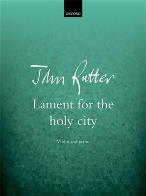 John Rutter: Lament For The Holy City: Violine mit Begleitung