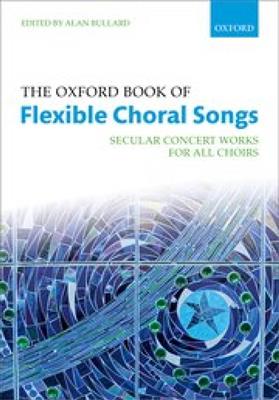 The Oxford Book of Flexible Choral Songs: Gemischter Chor mit Klavier/Orgel