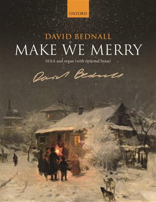 David Bednall: David Bednall: Make We Merry: Frauenchor mit Klavier/Orgel