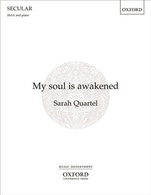 Sarah Quartel: My soul is awakened: Frauenchor mit Klavier/Orgel