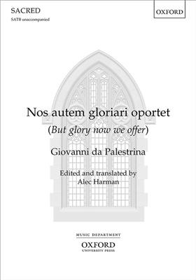 Giovanni da Palestrina: Nos autem gloriari oportet: Gemischter Chor A cappella