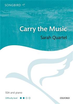 Carry the Music: Gemischter Chor mit Begleitung