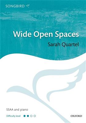 Sarah Quartel: Wide Open Spaces: Frauenchor mit Klavier/Orgel