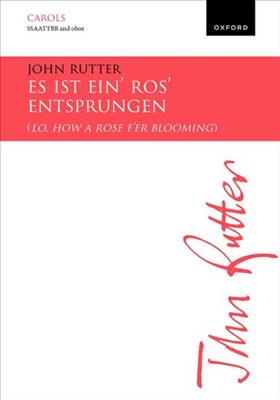 John Rutter: Es ist ein' Ros' entsprungen: Gemischter Chor mit Begleitung