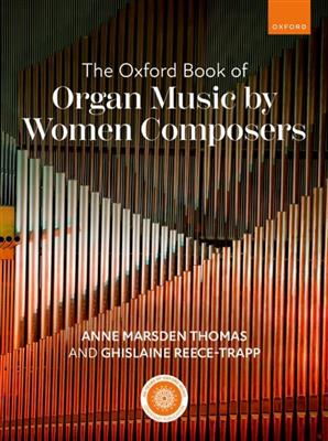 Anne Marsden Thomas: The Oxford Book of Organ Music by Women Composers: Orgel