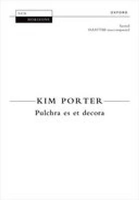 Kim Porter: Pulchra es et decora: Gemischter Chor A cappella
