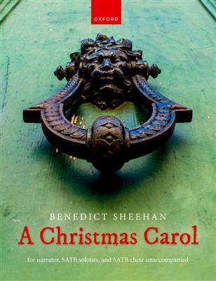 Benedict Sheehan: A Christmas Carol: Gemischter Chor mit Ensemble