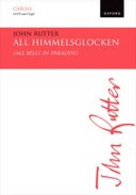 John Rutter: All Himmelsglocken (All bells in paradise): Gemischter Chor mit Ensemble