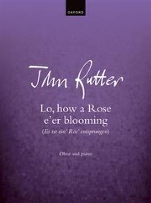 John Rutter: Lo, how a Rose e'er blooming: Oboe mit Begleitung