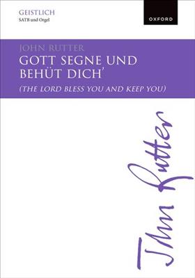 John Rutter: Gott segne und behut dich: Gemischter Chor mit Begleitung