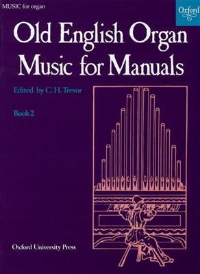 Trevor: Old English Organ Music 2: Orgel