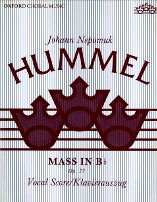 Johann Nepomuk Hummel: Mass in B flat: Gemischter Chor mit Begleitung