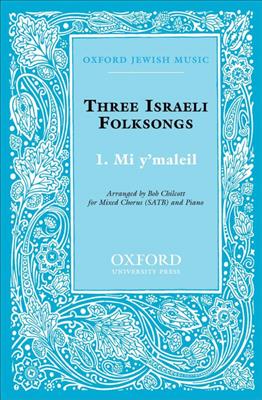 Bob Chilcott: Mi y'maleil No. 1 of Three Israeli Folksongs: Gemischter Chor mit Begleitung