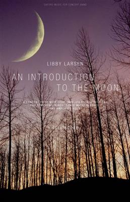 Libby Larsen: An Introduction To The Moon: Blasorchester